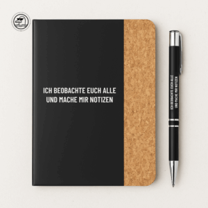 Kork-Notizbuch A6 mit  Kugelschreiber ICH BEOBACHTE EUCH ALLE