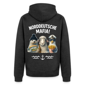 Premium UNISEX Kapuzenjacke NORDDEUTSCHE MAFIA!