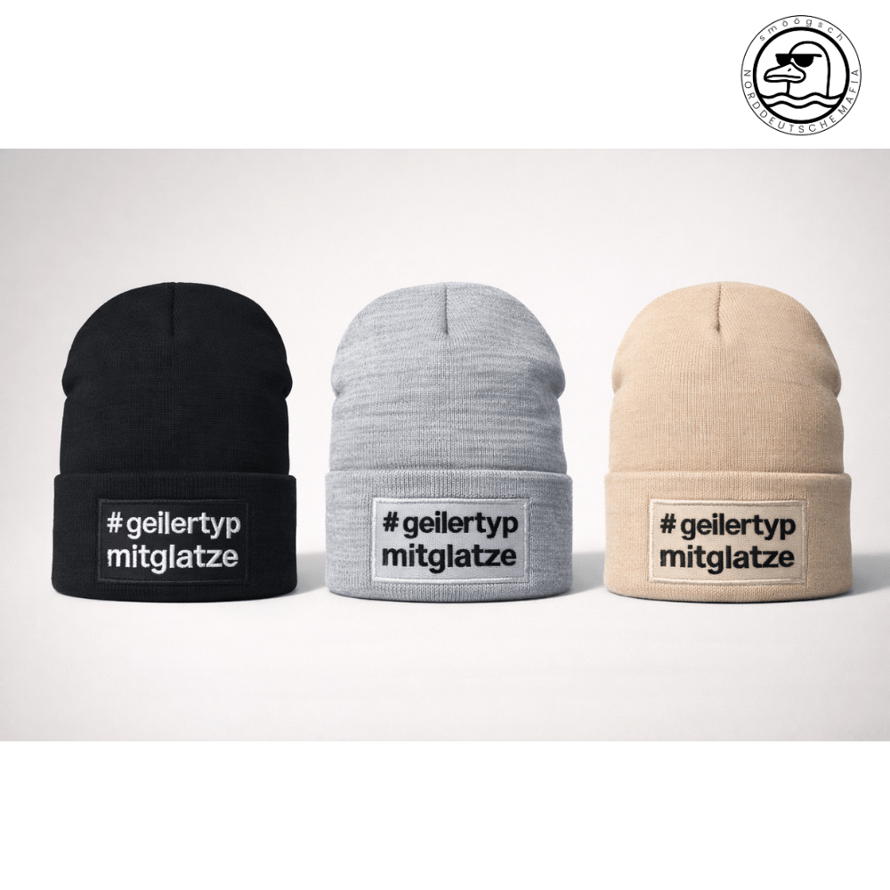 #geilerTypmitglatze NORDDEUTSCHE MAFIA! – Mütze