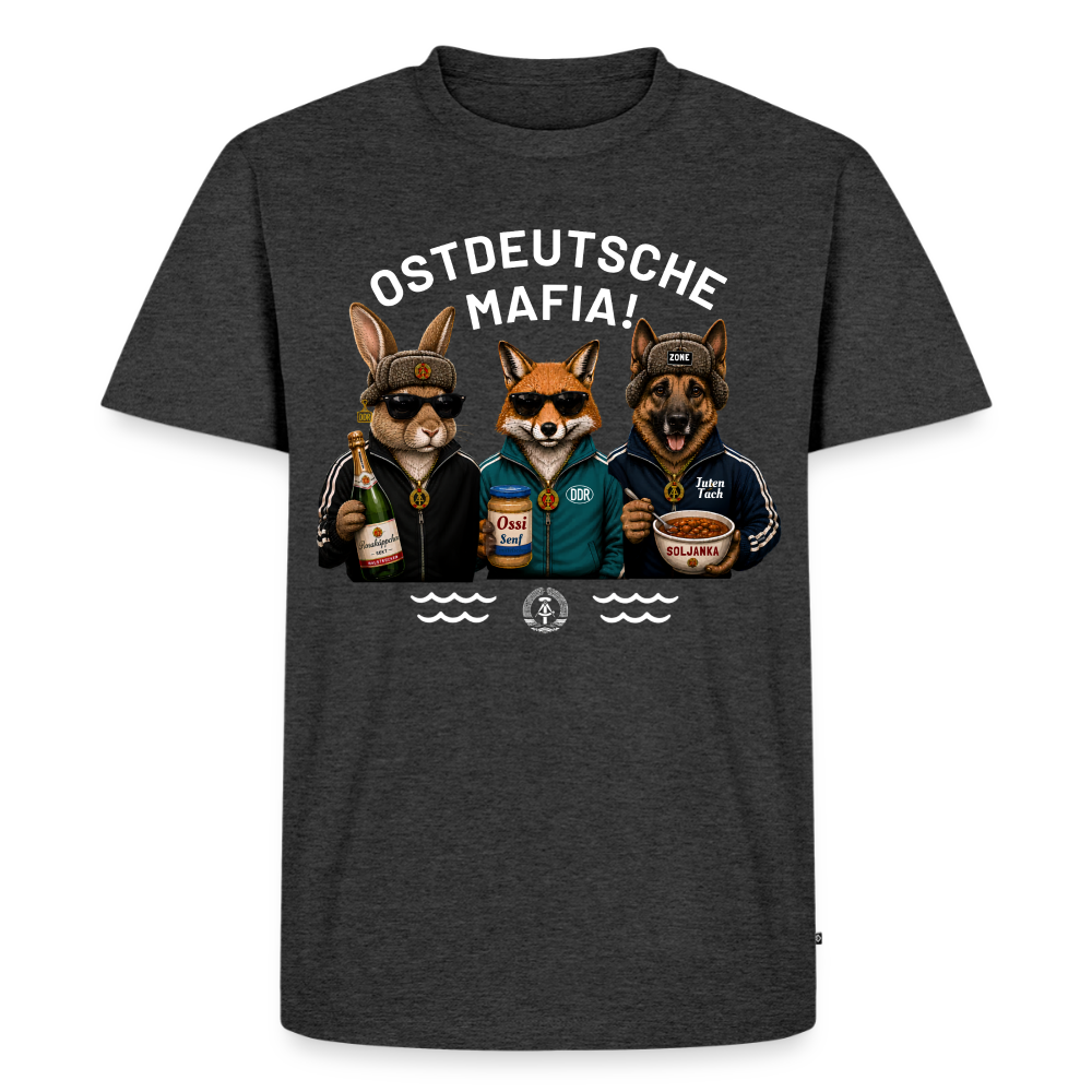 UNISEX Premium T-Shirt OSTDEUTSCHE MAFIA!
