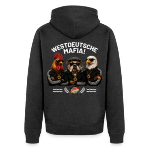 UNISEX Premium Kapuzenjacke WESTDEUTSCHE MAFIA!