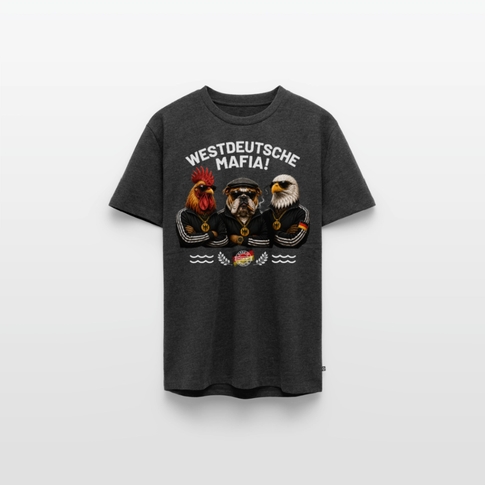 UNISEX Premium T-Shirt WESTDEUTSCHE MAFIA! – Bild 3